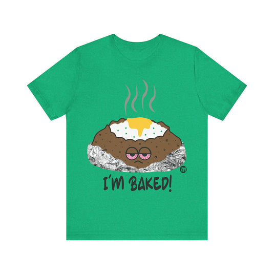 I'm Baked T Shirt, 420 Shirt, Baked T-shirts, Funny Potato Tee, High Shirt, Pot Smoker Shirt, Funny Smoker Shirt