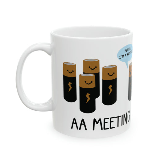 **AA Meeting 11oz White Mug, AA Battery Joke Mugs, Battery Pun Mugs, Adult Humor Mugs