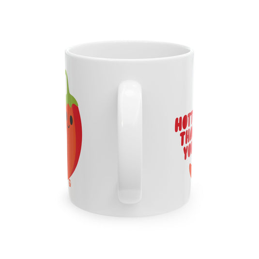 Hotter Than You Pepper Mug