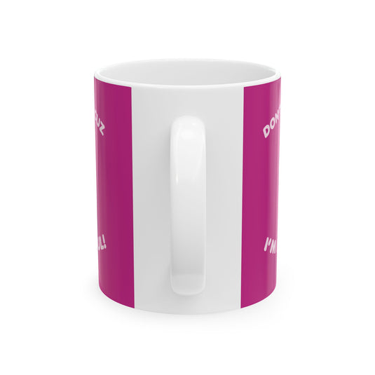 Don't Hate Me Bootiful Mug