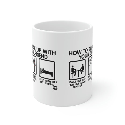 How To Break Up With Girlfriend Mug