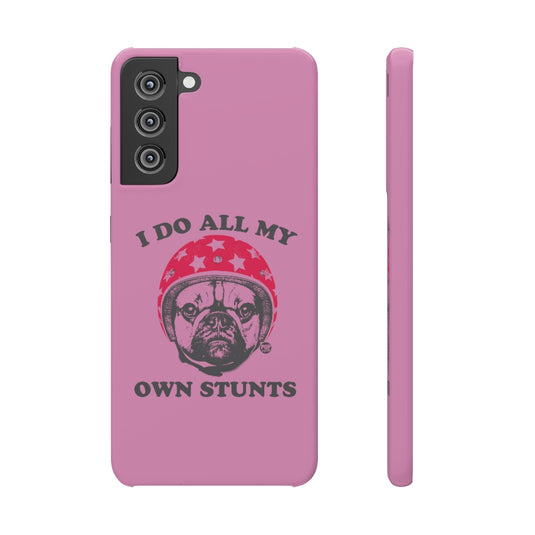 Do Own Stunts Pug Phone Case