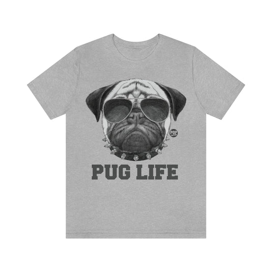 Pug Life2 Unisex Tee