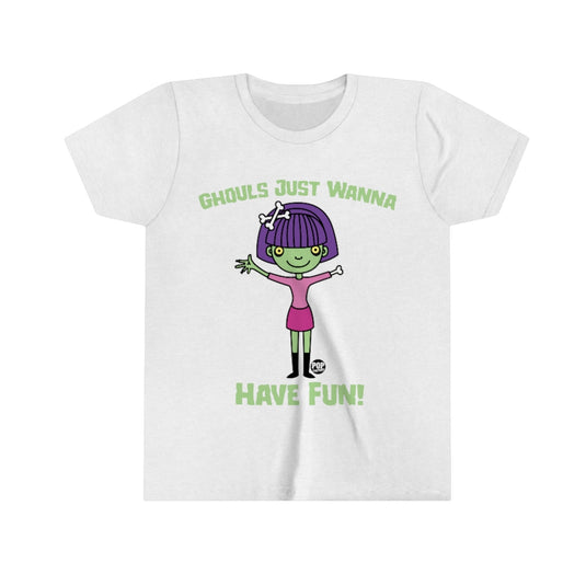 Ghouls Just Wanna Have Fun Youth Short Sleeve Tee