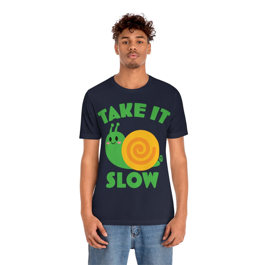 Take It Slow Snail Unisex Tee