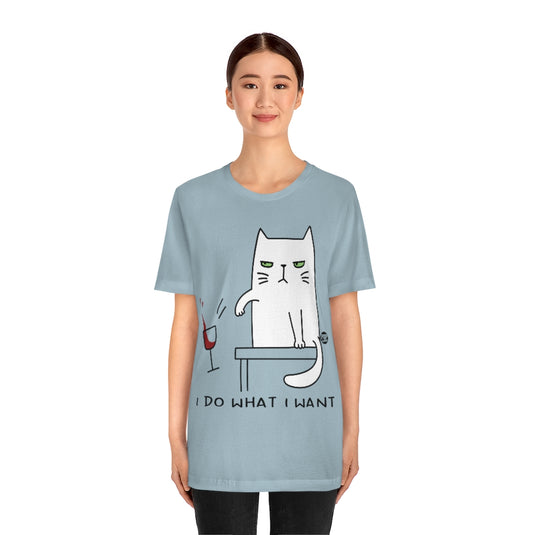 I Do What I Want Cat Unisex Tee