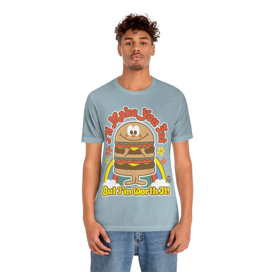 Funshine - I'll Make You Fat Burger Unisex Tee