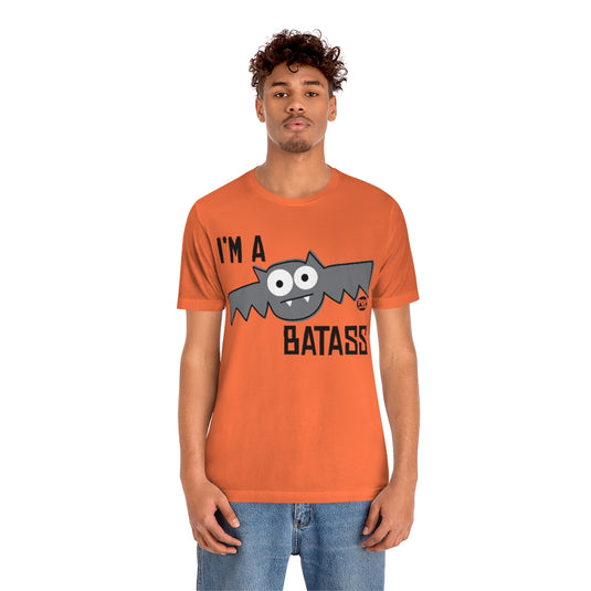 I'm A Batass Bat Unisex Tee