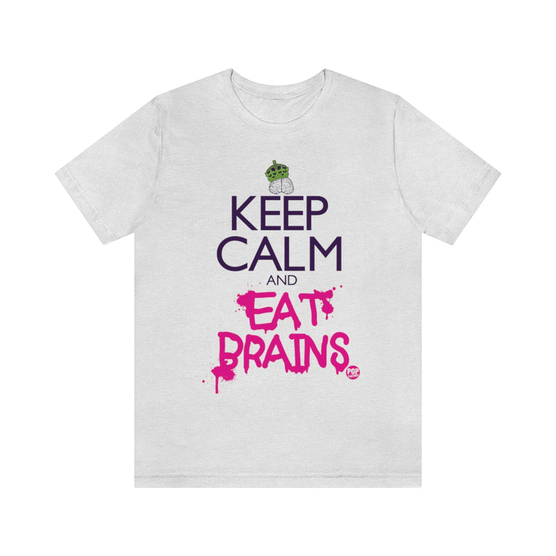 Load image into Gallery viewer, Keep Calm And Eat Brains Unisex Tee
