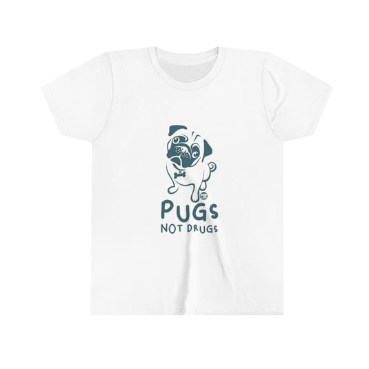 Pugs Not Drugs Youth Short Sleeve Tee