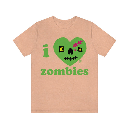 I Love Zombies Unisex Tee