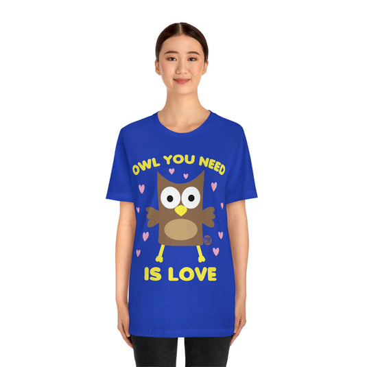 Owl You Need Is Love Unisex Tee