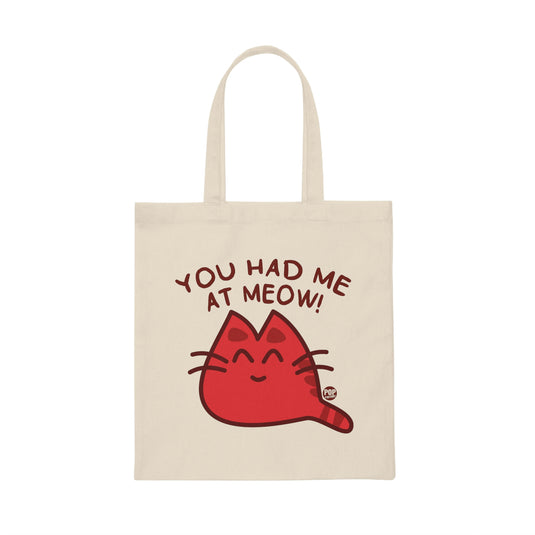You Had Me At Meow Tote