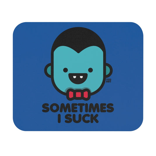 Sometimes I Suck Vampire Mouse Pad