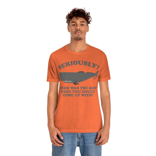 Sperm Whale Name Unisex Tee