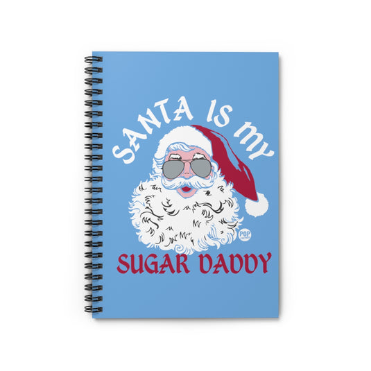 Santa Is My Sugar Daddy Notebook