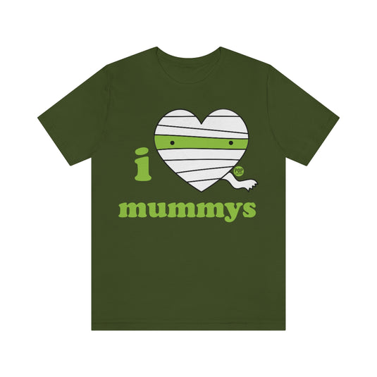 I Love Mummys Unisex Tee