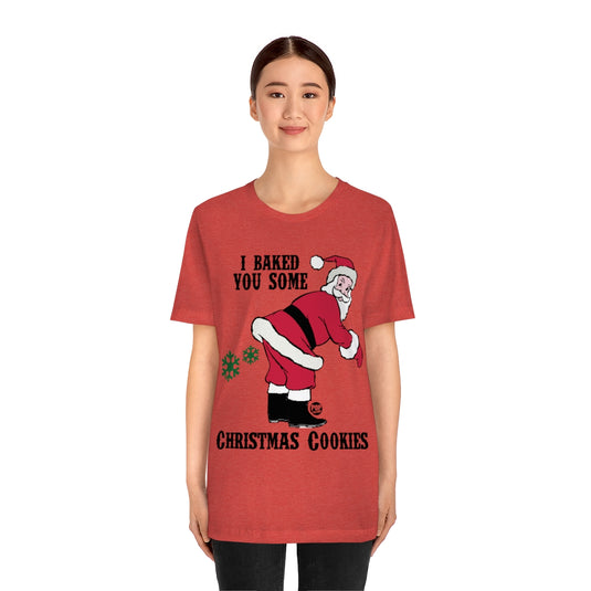 Santa Baked Xmas Cookies Fart Unisex Tee