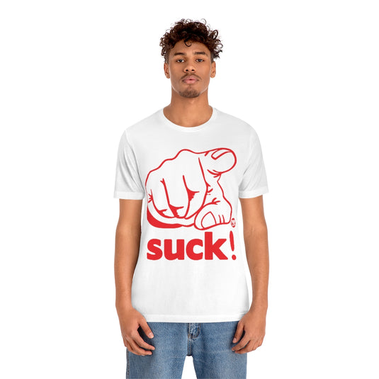 You Suck Finger Unisex Tee