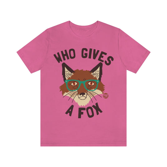 Who Give A Fox Unisex Tee