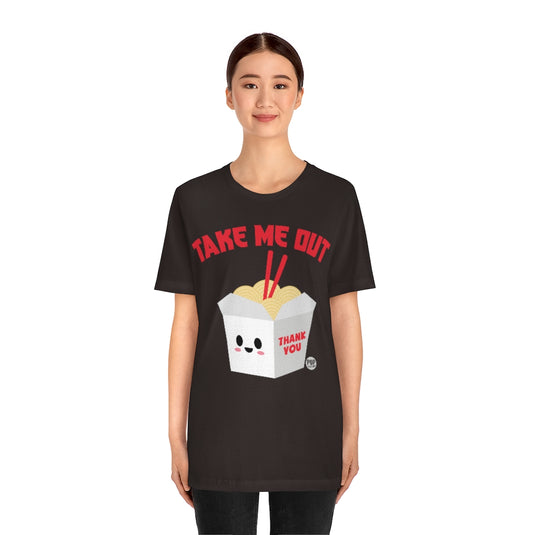 Take Me Out Chinese Food Unisex Tee