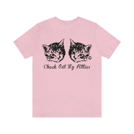 Check Out My Kitties Unisex Tee