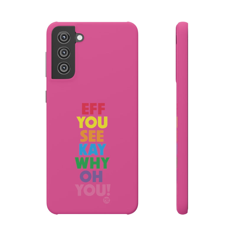 Load image into Gallery viewer, Eff You See Kay Phone Case
