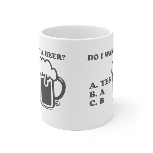 Do I Want A Beer Yes Mug