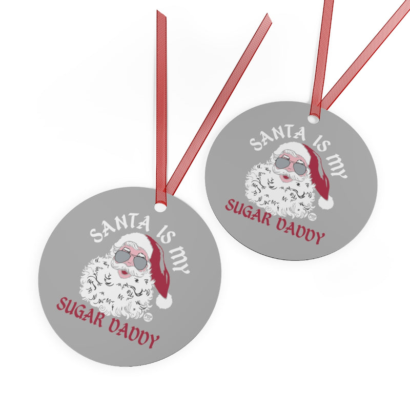 Load image into Gallery viewer, Santa Is My Sugar Daddy Ornament
