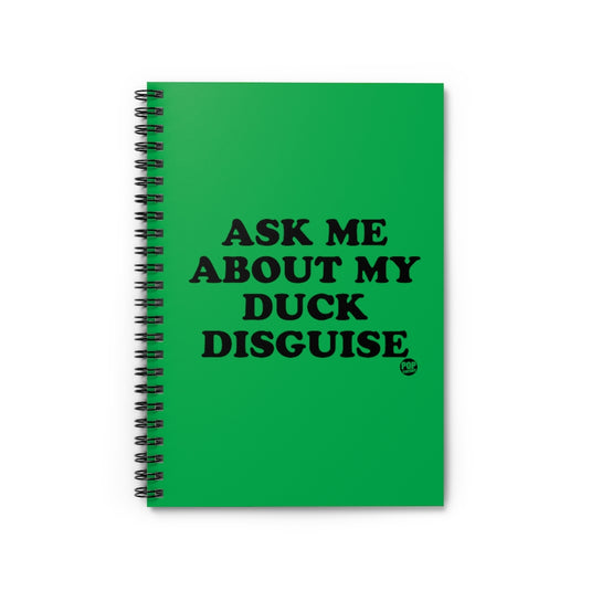 Duck Disguise Notebook