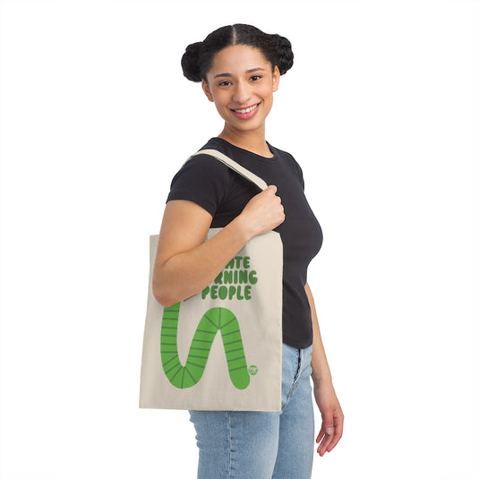I Hate Morning People Worm Tote