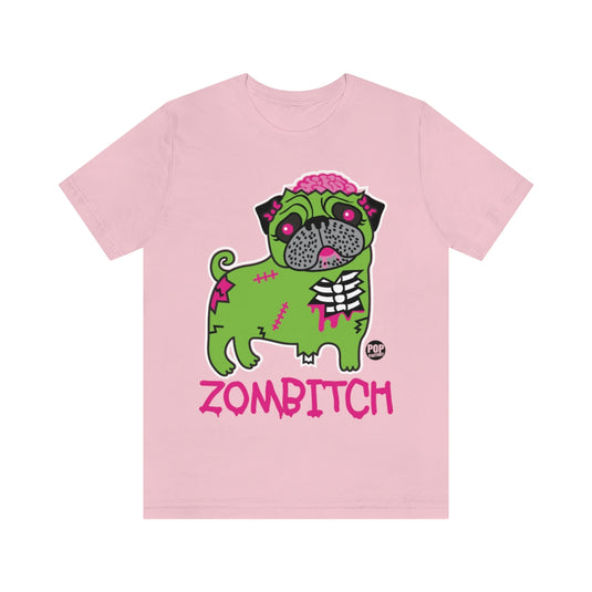 Zombitch Pug Unisex Tee