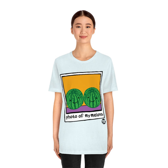 Photo Of My Melons Unisex Tee