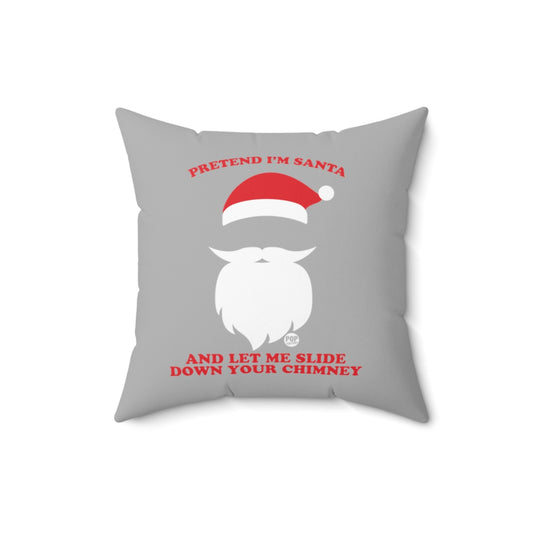 Pretend I'm Santa Slide Chimney Pillow
