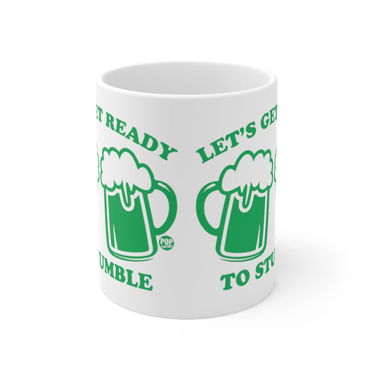 Let's Get Ready To Stumble Beer Mug