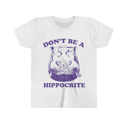 Don't Be Hippocrite Youth Short Sleeve Tee