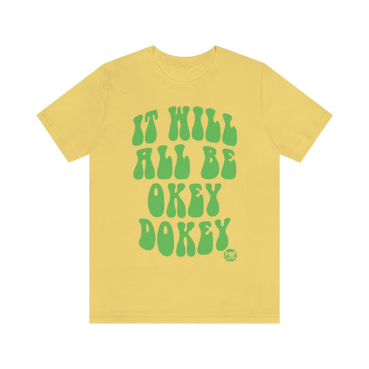 Okey Dokey Unisex Tee