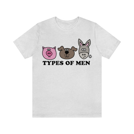Types Of Men Pig Dog Ass Unisex Tee