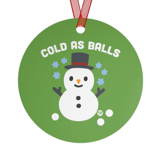 Cold As Balls Snowman Ornament
