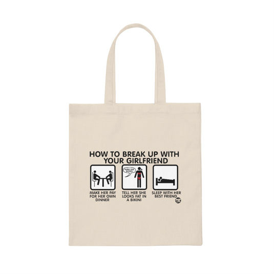 How To Break Up With Girlfriend Tote