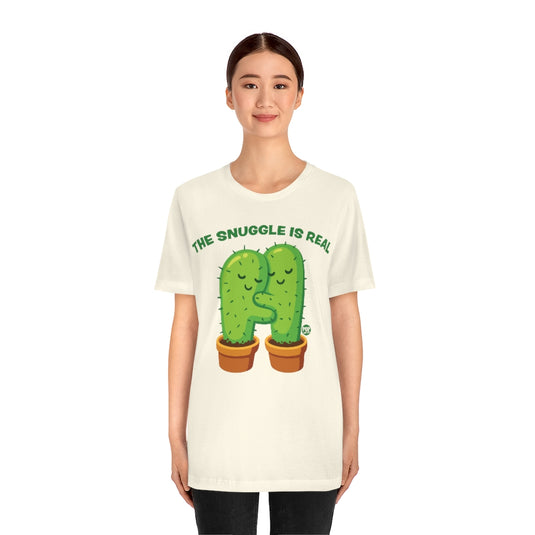 Snuggle Is Real Cactus Unisex Tee