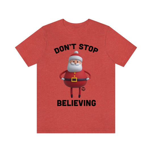 Don't Stop Believing Santa Toy Unisex Tee