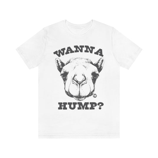 Wanna Hump Camel Unisex Tee