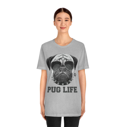 Pug Life2 Unisex Tee