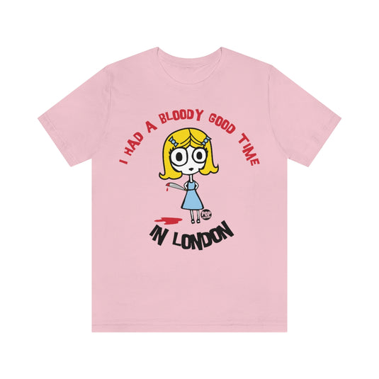 Uk - Bloody Good Time London Unisex Tee