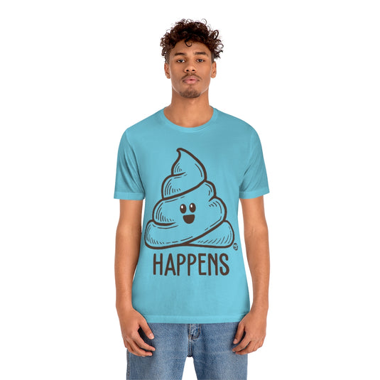 Shit Happens Unisex Tee