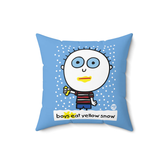 Boys Eat Yellow Snow Pillow
