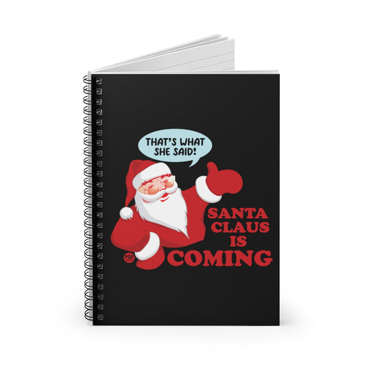 Santa Claus Is Coming Notebook