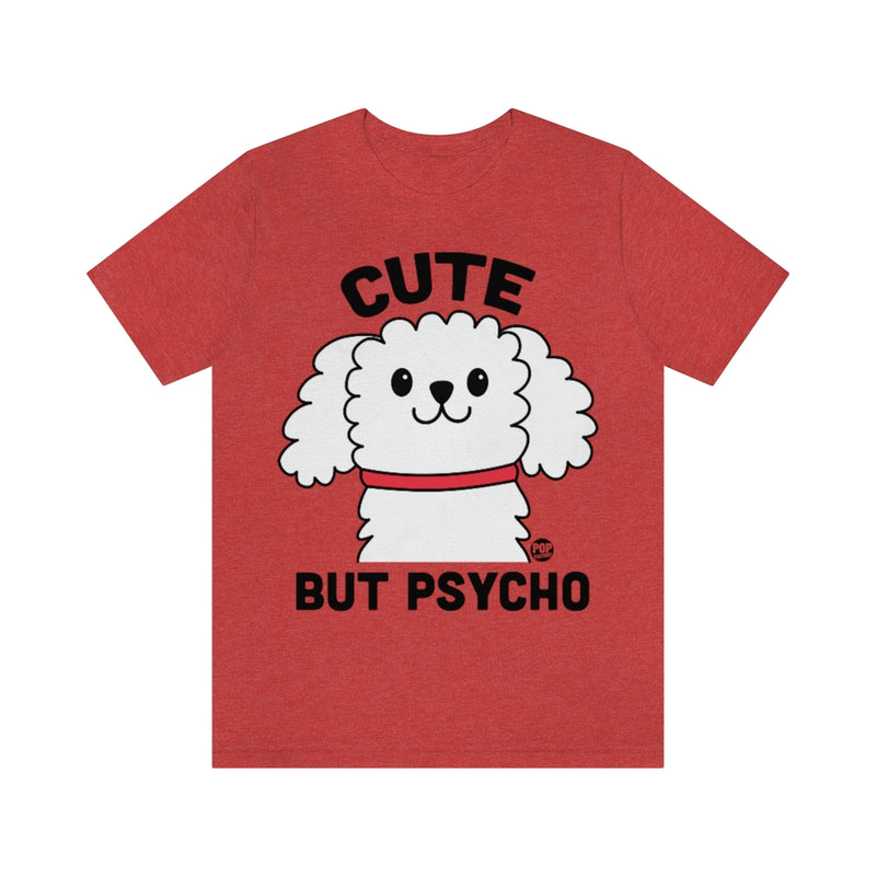 Load image into Gallery viewer, Cute But Psycho Dog Unisex Tee
