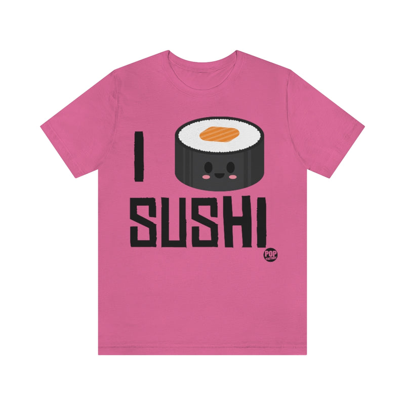 Load image into Gallery viewer, I Love Sushi Roll Unisex Tee
